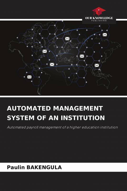 AUTOMATED MANAGEMENT SYSTEM OF AN INSTITUTION