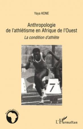 Anthropologie de l&#039;athlétisme en Afrique de l&#039;Ouest