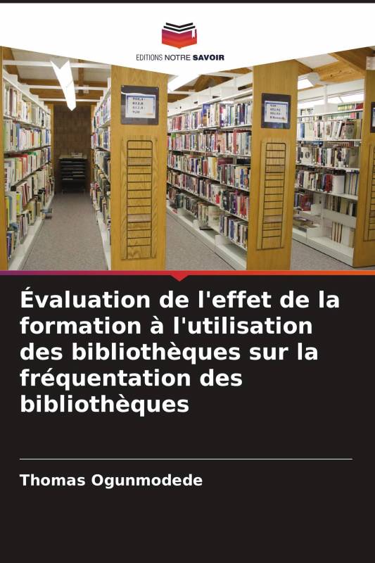 Évaluation de l'effet de la formation à l'utilisation des bibliothèques sur la fréquentation des bibliothèques