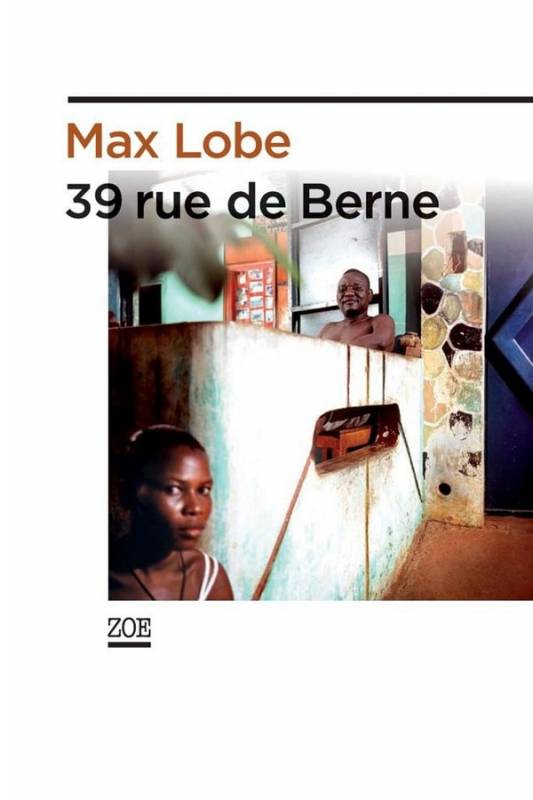 39 rue de Berne de Max Lobe grand format 39 rue de Berne de Max Lobe grand format