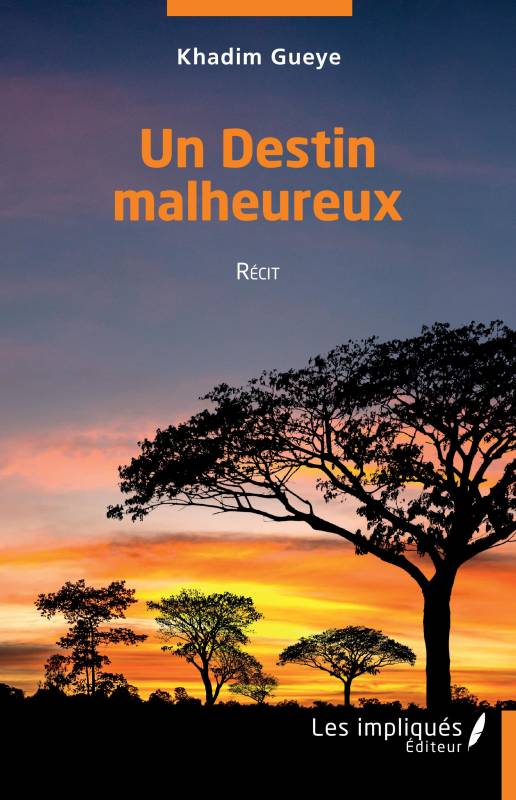 Un destin malheureux