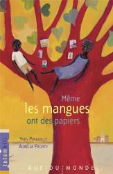 Même les mangues ont des papiers Yves Pinguilly