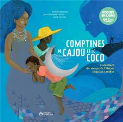 Comptines de cajou et de coco 24 chansons des rivages de l'Afrique jusqu'aux Caraïbes