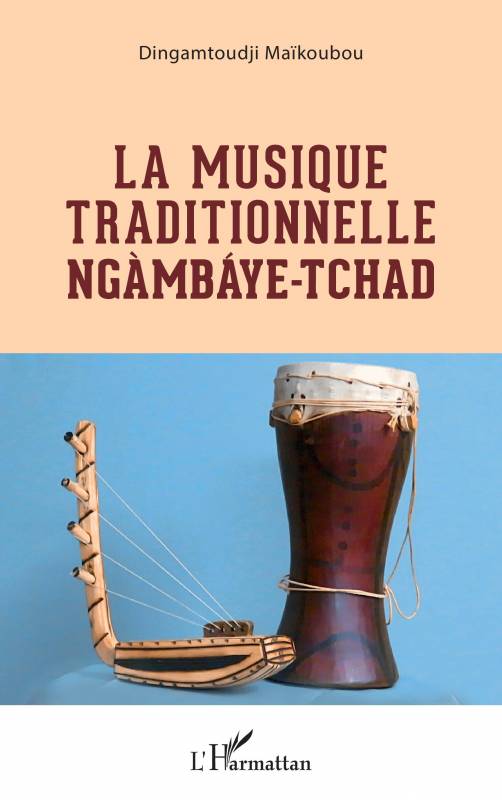 La musique traditionnelle Ngàmbáye - Tchad