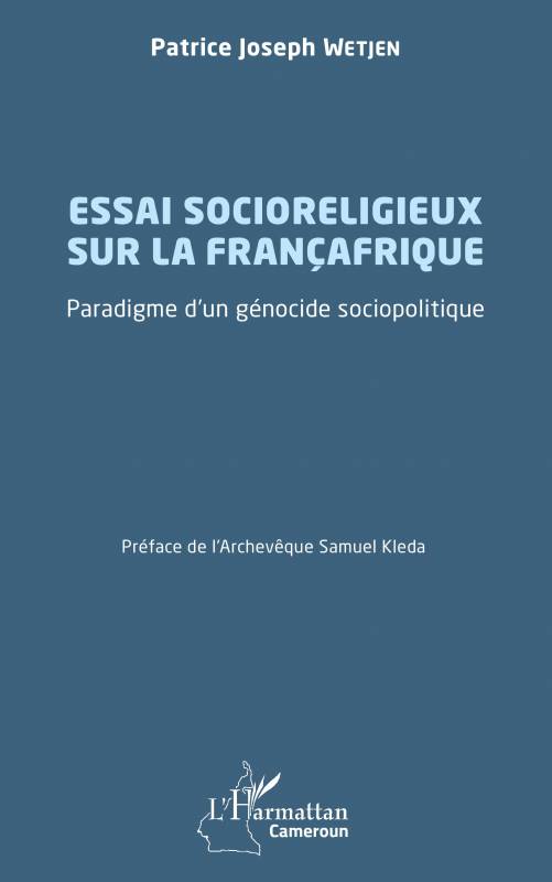 Essai socioreligieux sur la Françafrique