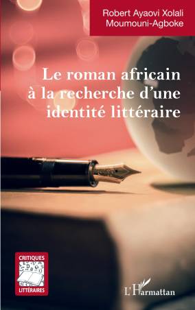 Le roman africain à la recherche d&#039;une identité littéraire