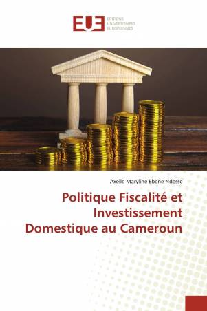 Politique Fiscalité et Investissement Domestique au Cameroun