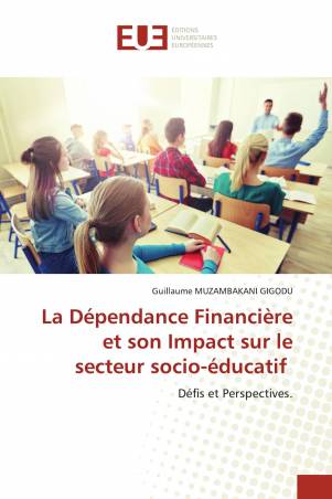 La Dépendance Financière et son Impact sur le secteur socio-éducatif