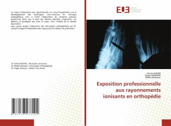 Exposition professionnelle aux rayonnements ionisants en orthopédie