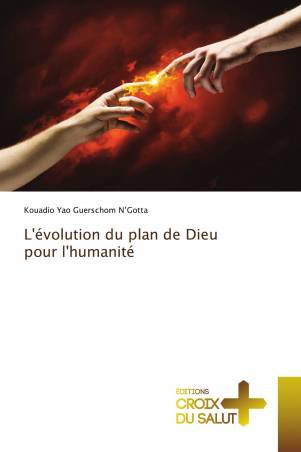 L&#039;évolution du plan de Dieu pour l&#039;humanité