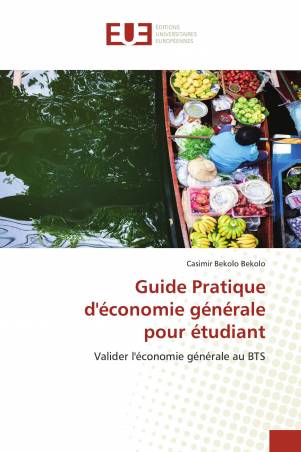 Guide Pratique d'économie générale pour étudiant
