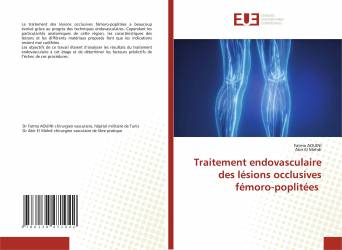 Traitement endovasculaire des lésions occlusives fémoro-poplitées