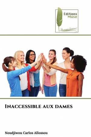 Inaccessible aux dames