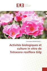 Activités biologiques et culture in vitro de Tetracera rosiflora Gilg