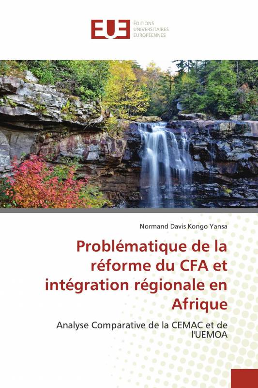 Problématique de la réforme du CFA et intégration régionale en Afrique