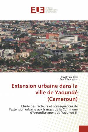 Extension urbaine dans la ville de Yaoundé (Cameroun)