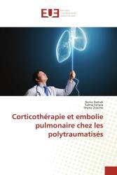 Corticothérapie et embolie pulmonaire chez les polytraumatisés