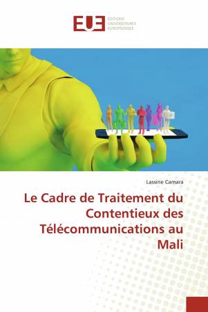 Le Cadre de Traitement du Contentieux des Télécommunications au Mali