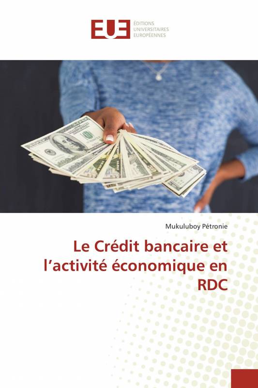 Le Crédit bancaire et l’activité économique en RDC