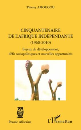 Cinquantenaire de l&#039;afrique indépendante (1960-2010)