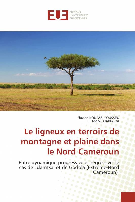Le ligneux en terroirs de montagne et plaine dans le Nord Cameroun