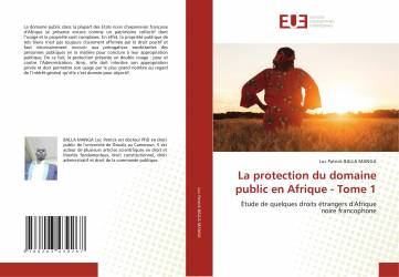 La protection du domaine public en Afrique - Tome 1