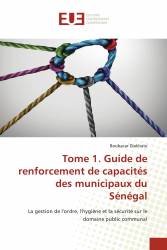 Tome 1. Guide de renforcement de capacités des municipaux du Sénégal
