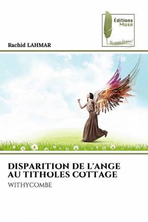 DISPARITION DE L'ANGE AU TITHOLES COTTAGE