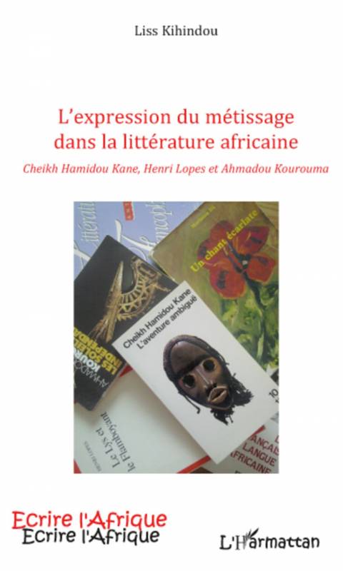 EXPRESSION DU METISSAGE DANS LA LITTERATURE AFRICAINE CHEIKH