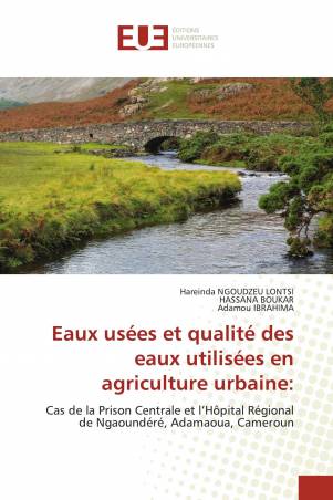 Eaux usées et qualité des eaux utilisées en agriculture urbaine:
