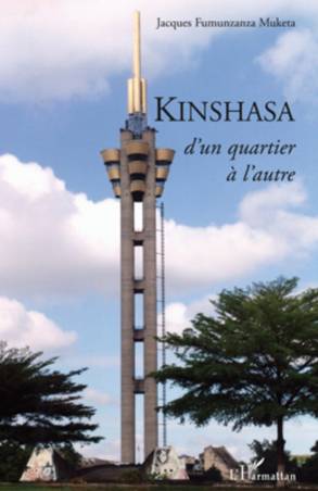 Kinshasa, d&#039;un quartier à l&#039;autre