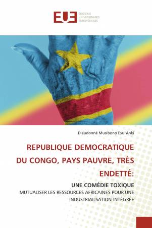 REPUBLIQUE DEMOCRATIQUE DU CONGO, PAYS PAUVRE, TRÈS ENDETTÉ: