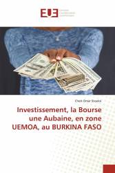 Investissement, la Bourse une Aubaine, en zone UEMOA, au BURKINA FASO