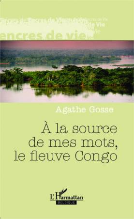 A la source de mes mots, le fleuve Congo