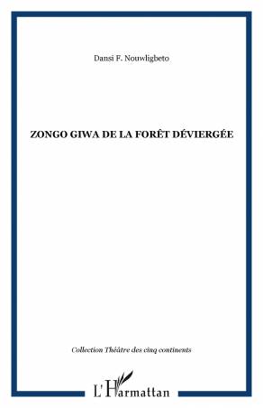 Zongo Giwa de la forêt déviergée
