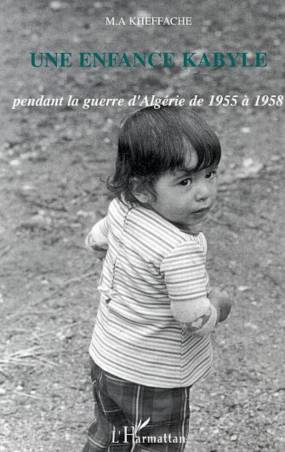 Une enfance kabyle pendant la guerre d'Algérie de 1955 à 1958