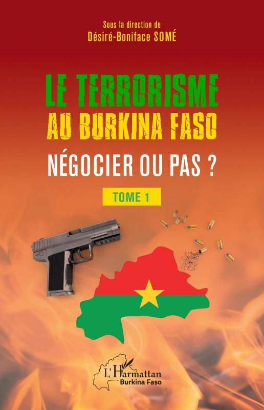 Terrorisme au Burkina Faso négocier ou pas ?