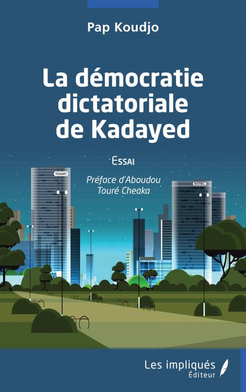 La démocratie dictatoriale de Kayaded