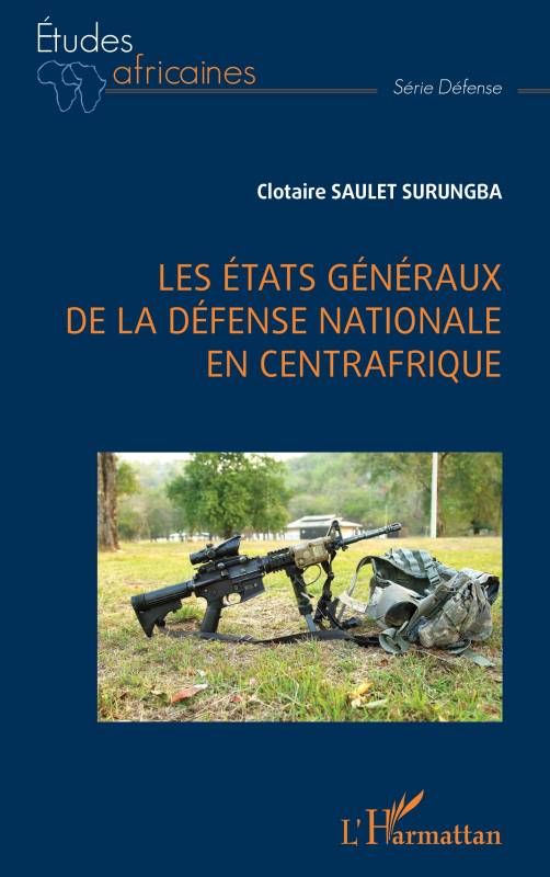 Les États généraux de la défense nationale en Centrafrique