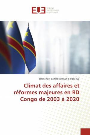 Climat des affaires et réformes majeures en RD Congo de 2003 à 2020