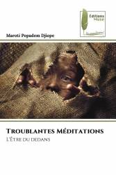 Troublantes Méditations