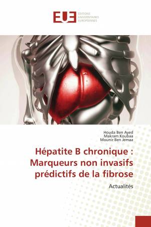 Hépatite B chronique : Marqueurs non invasifs prédictifs de la fibrose