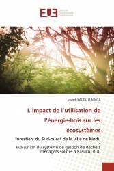 L’impact de l’utilisation de l’énergie-bois sur les écosystèmes