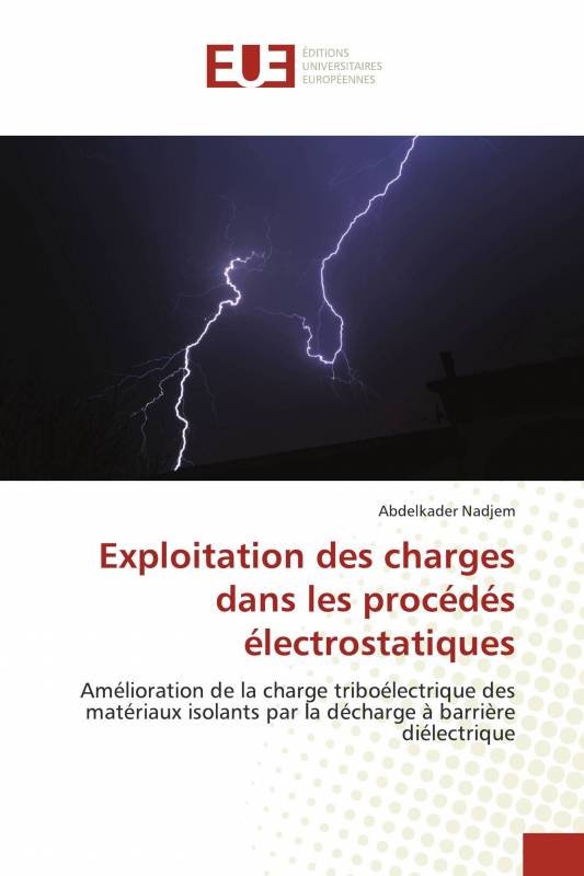 Exploitation des charges dans les procédés électrostatiques