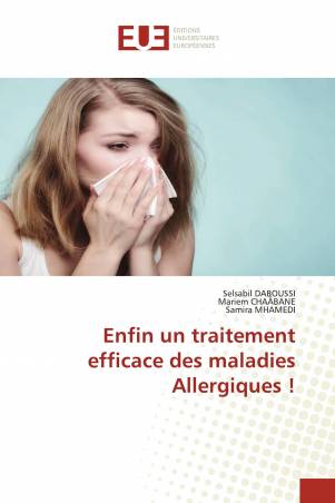 Enfin un traitement efficace des maladies Allergiques !