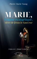 Marie, Femme évangélique, Mère de Jésus le Sauveur
