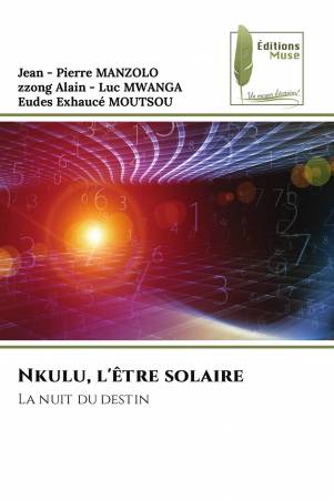 Nkulu, l'être solaire