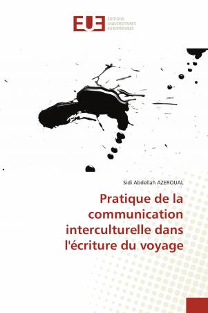 Pratique de la communication interculturelle dans l'écriture du voyage