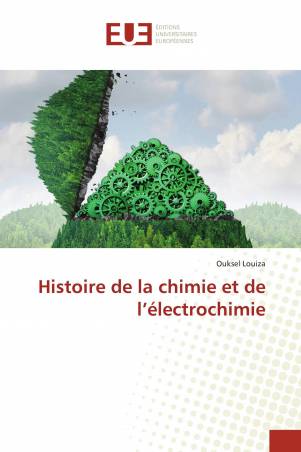 Histoire de la chimie et de l’électrochimie