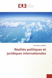 Réalités politiques et juridiques internationales